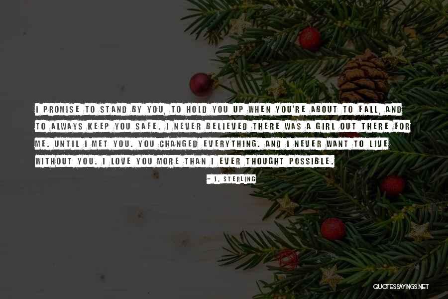 Always Stand Out Quotes By J. Sterling Always Stand Out Quotes By J. Sterling
