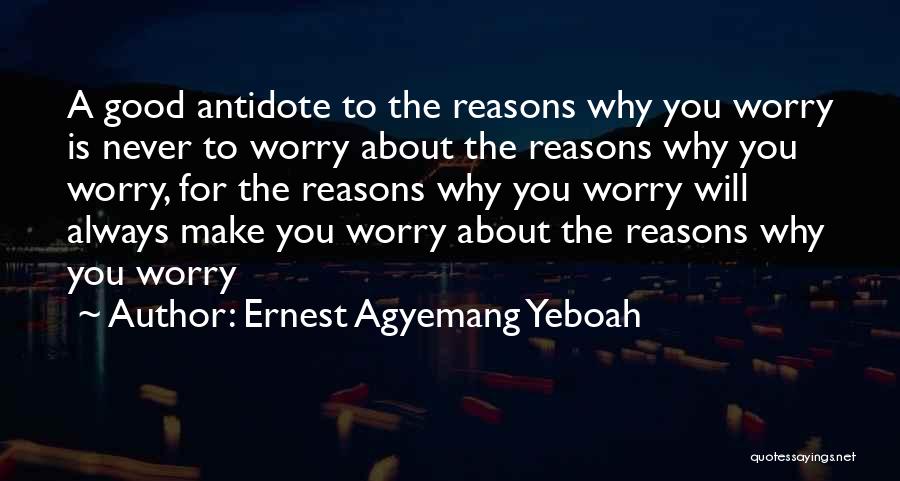 Always Stay Happy Quotes By Ernest Agyemang Yeboah