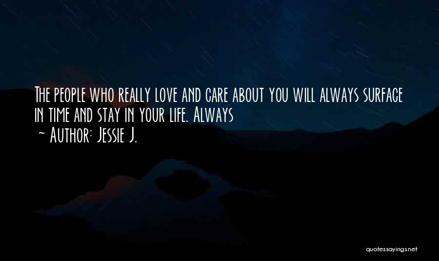 Always Stay In Love Quotes By Jessie J.