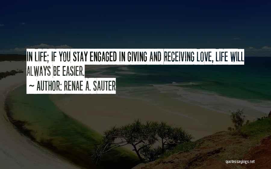 Always Stay In Love Quotes By Renae A. Sauter