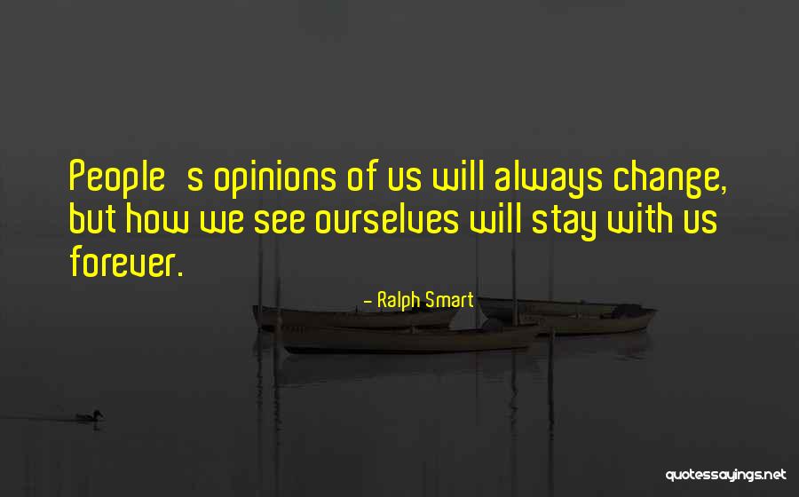 Always Stay Quotes By Ralph Smart Always Stay Quotes By Ralph Smart