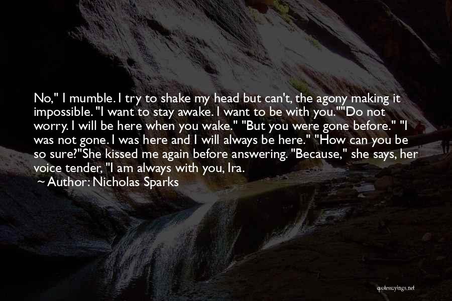 Always Stay With Me Quotes By Nicholas Sparks