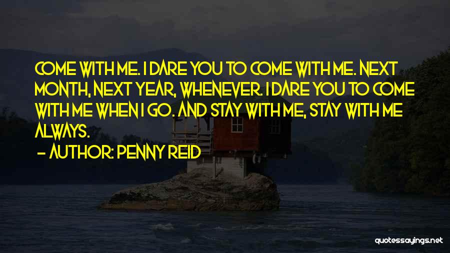 Always Stay With Me Quotes By Penny Reid