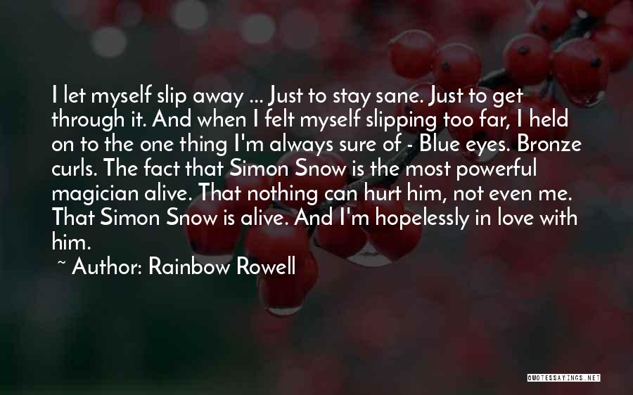 Always Stay With Me Quotes By Rainbow Rowell