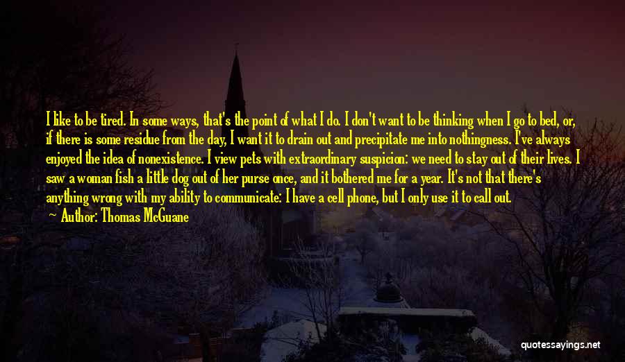 Always Stay With Me Quotes By Thomas McGuane