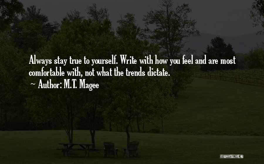 Always Stay With You Quotes By M.T. Magee