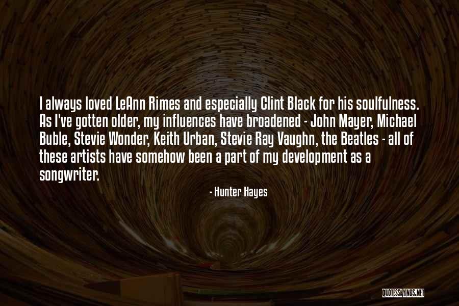 Always Stevie Wonder Quotes By Hunter Hayes Always Stevie Wonder Quotes By Hunter Hayes
