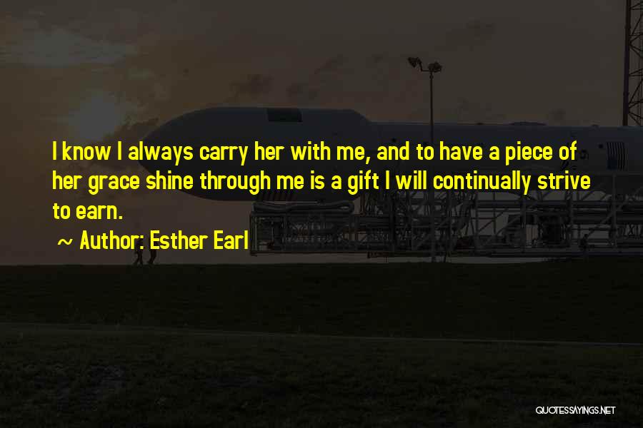 Always Strive For The Best Quotes By Esther Earl