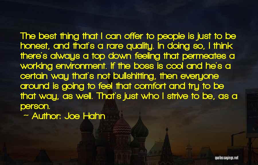 Always Strive For The Best Quotes By Joe Hahn