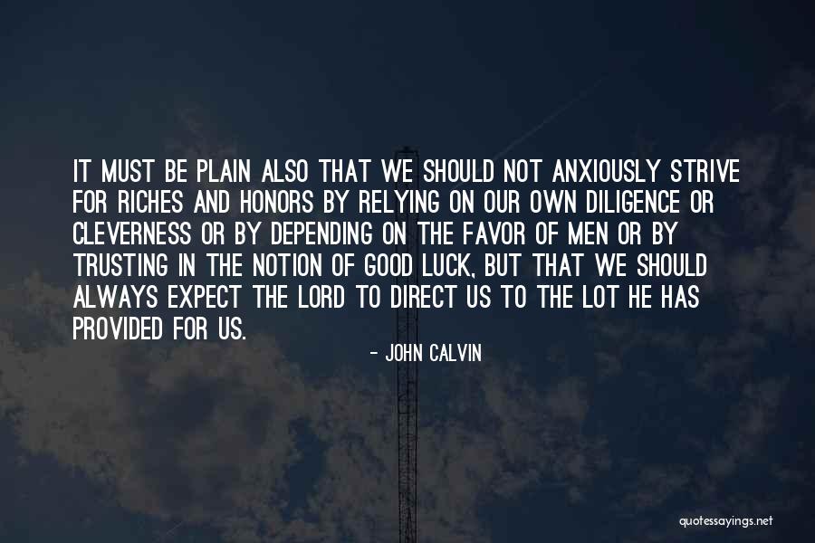 Always Strive For The Best Quotes By John Calvin