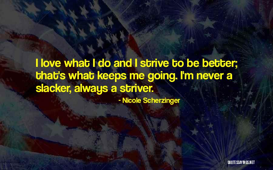 Always Strive For The Best Quotes By Nicole Scherzinger