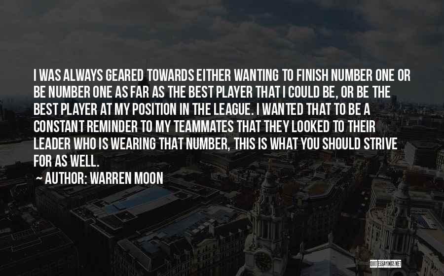 Always Strive For The Best Quotes By Warren Moon