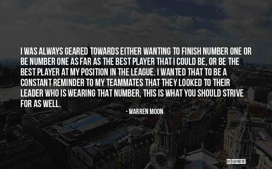 Always Strive For The Best Quotes By Warren Moon