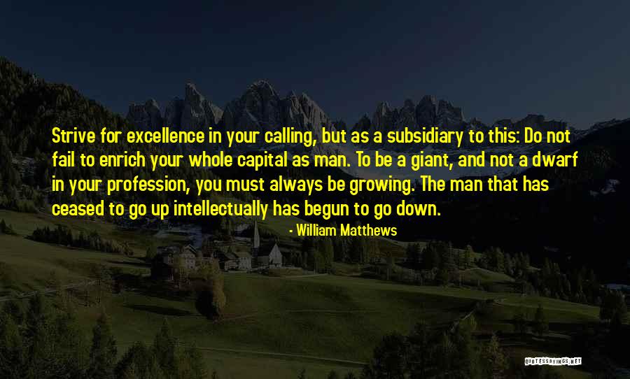 Always Strive For The Best Quotes By William Matthews