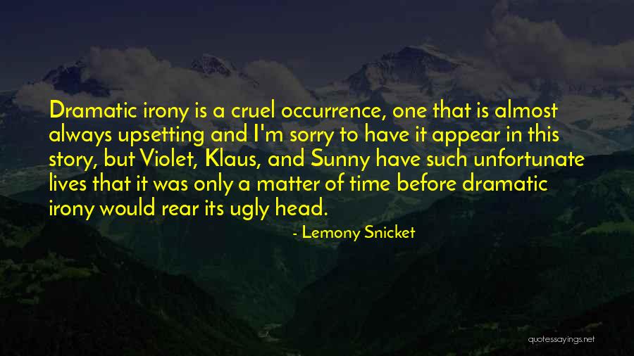 Always Sunny Quotes By Lemony Snicket