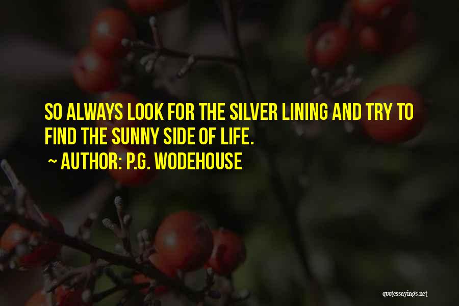 Always Sunny Quotes By P.G. Wodehouse