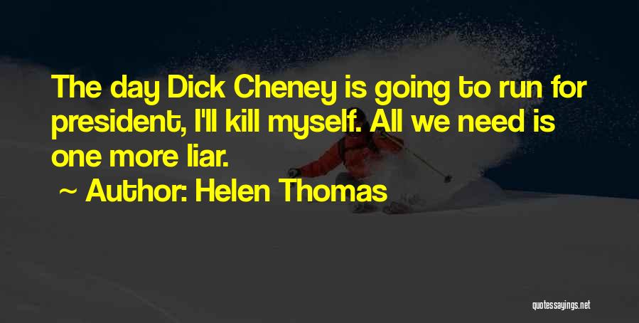 Always Sunny Storm Of The Century Quotes By Helen Thomas