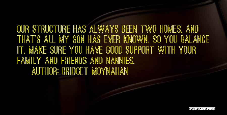 Always Support You Quotes By Bridget Moynahan