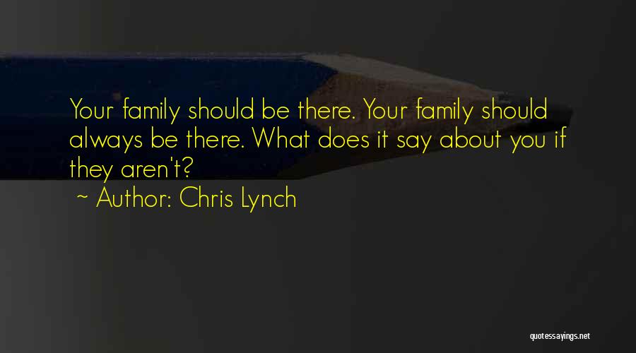 Always Support You Quotes By Chris Lynch