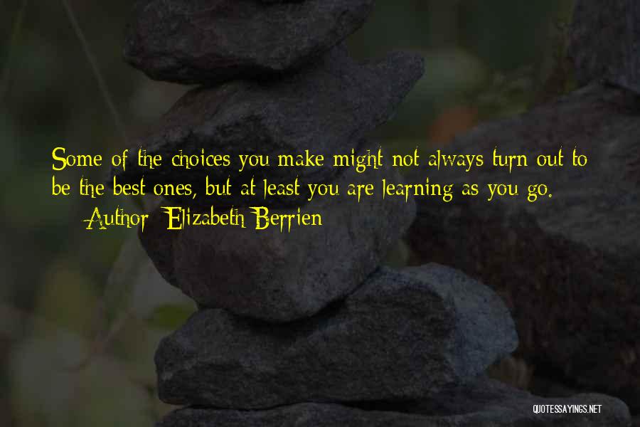 Always Support You Quotes By Elizabeth Berrien