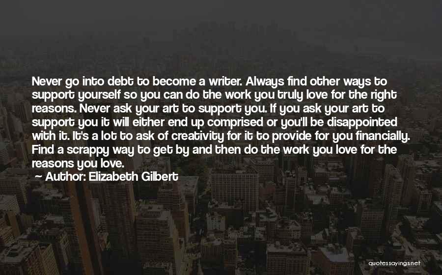 Always Support You Quotes By Elizabeth Gilbert