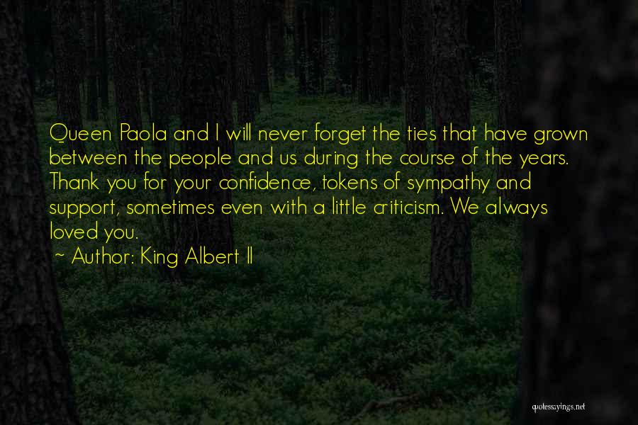 Always Support You Quotes By King Albert II