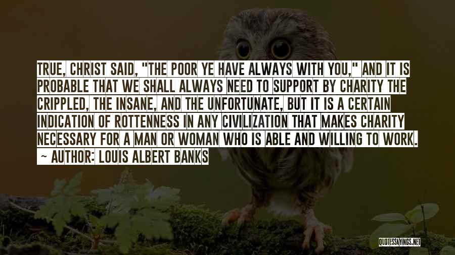Always Support You Quotes By Louis Albert Banks