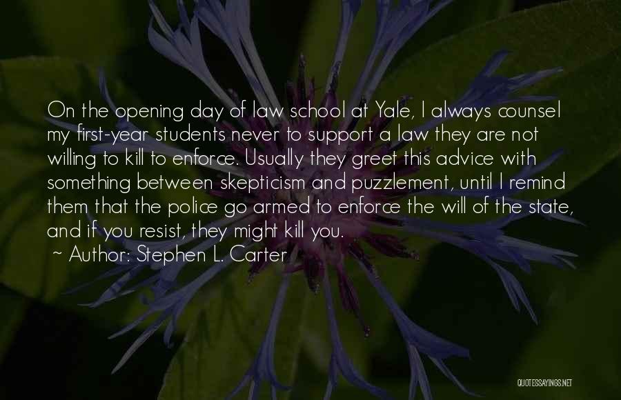 Always Support You Quotes By Stephen L. Carter