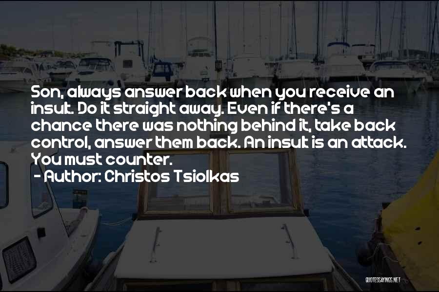 Always Take A Chance Quotes By Christos Tsiolkas
