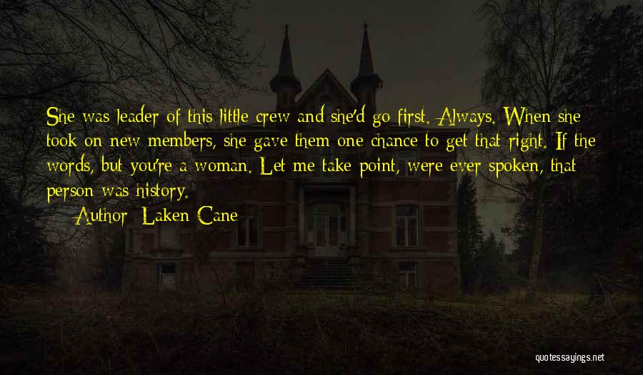 Always Take A Chance Quotes By Laken Cane