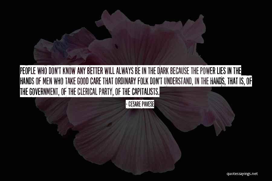 Always Take Care Quotes By Cesare Pavese Always Take Care Quotes By Cesare Pavese