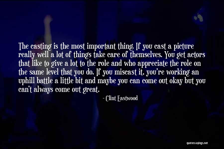 Always Take Care Quotes By Clint Eastwood Always Take Care Quotes By Clint Eastwood