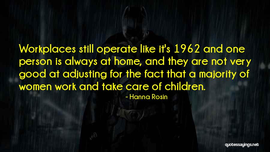 Always Take Care Quotes By Hanna Rosin Always Take Care Quotes By Hanna Rosin