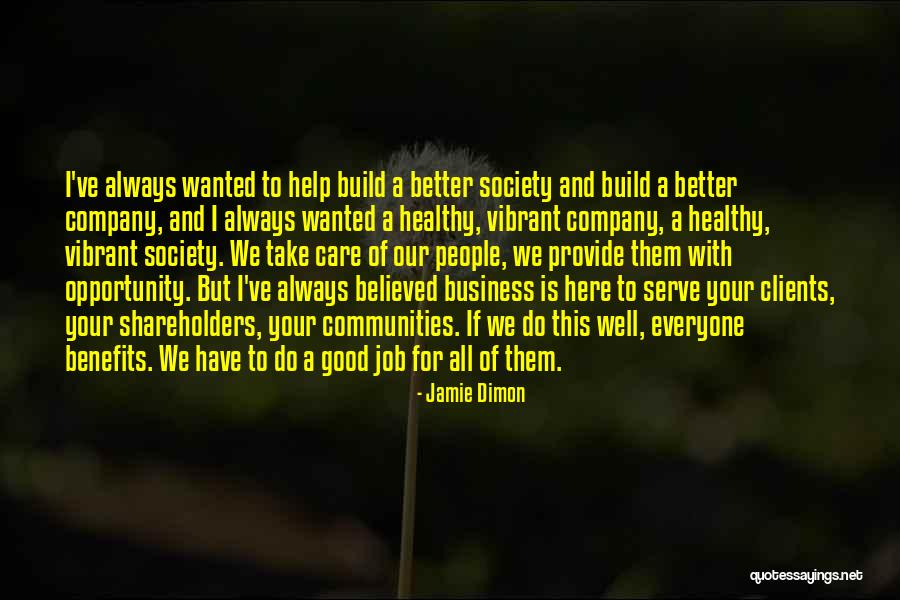 Always Take Care Quotes By Jamie Dimon Always Take Care Quotes By Jamie Dimon
