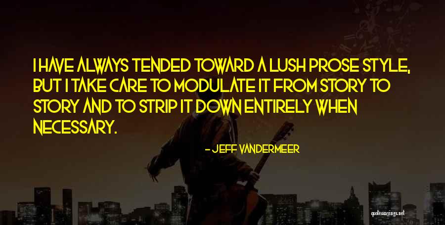 Always Take Care Quotes By Jeff VanderMeer Always Take Care Quotes By Jeff VanderMeer