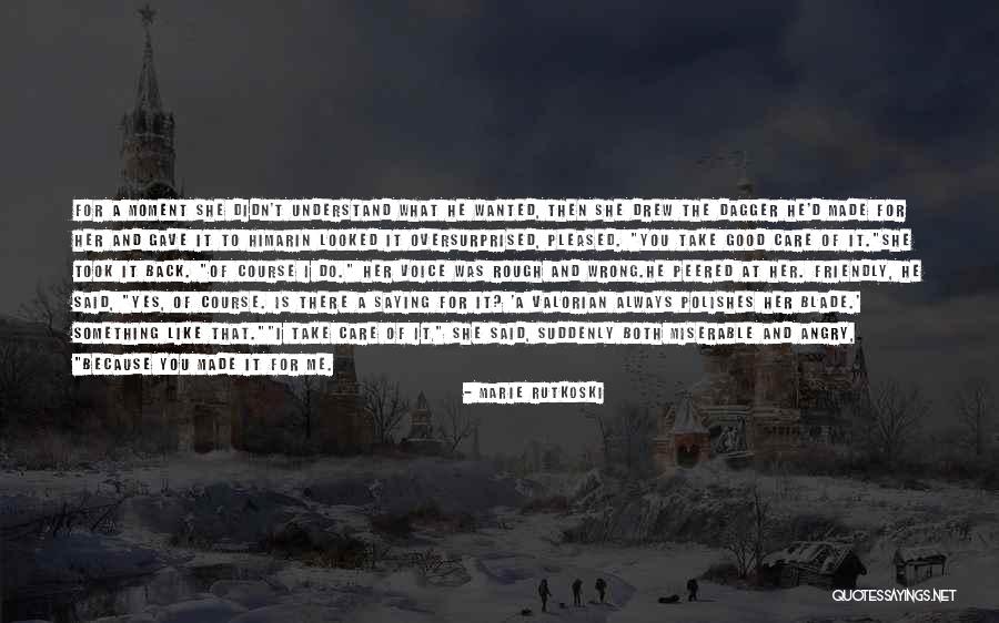 Always Take Care Quotes By Marie Rutkoski Always Take Care Quotes By Marie Rutkoski