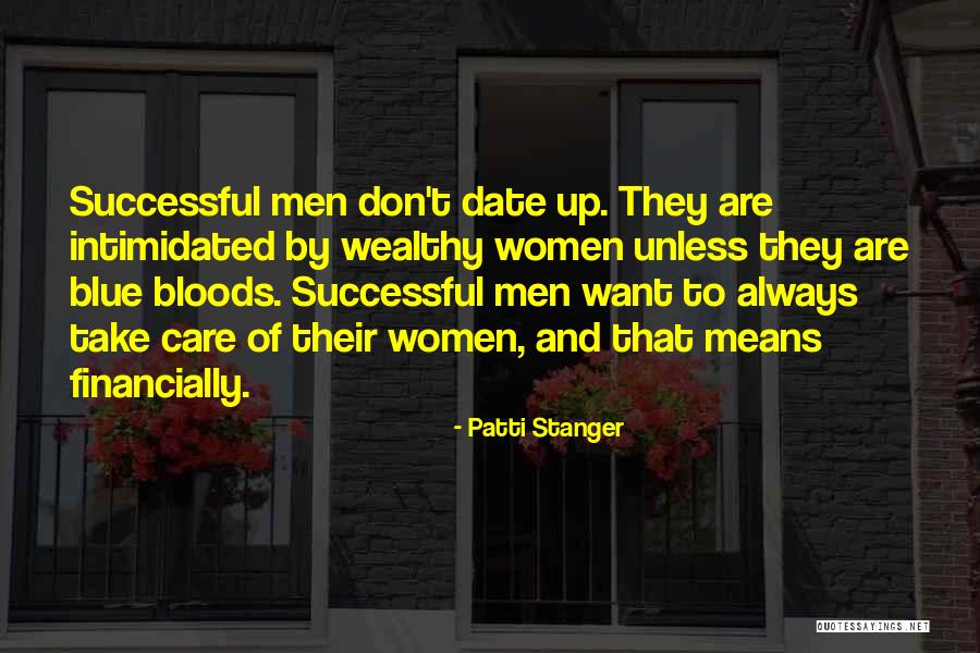 Always Take Care Quotes By Patti Stanger Always Take Care Quotes By Patti Stanger