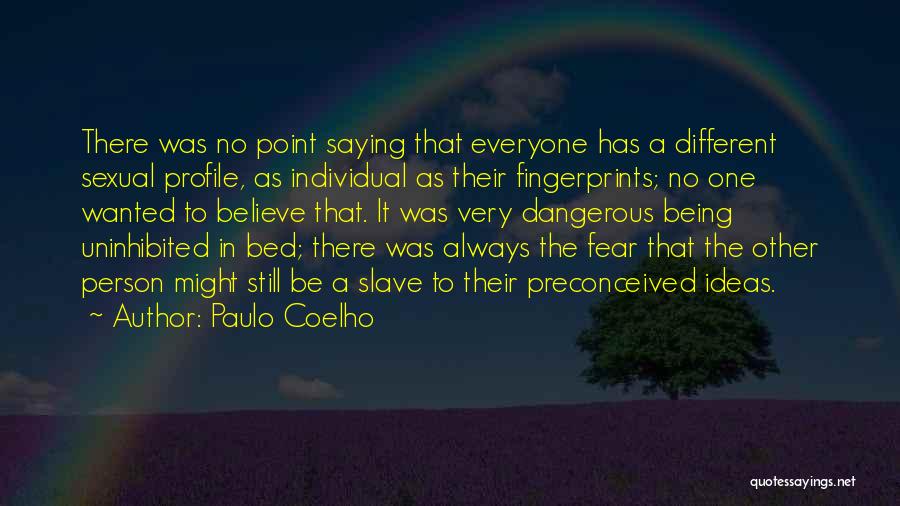 Always That One Person Quotes By Paulo Coelho