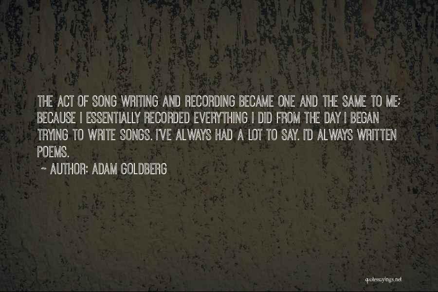 Always The Same Day Quotes By Adam Goldberg