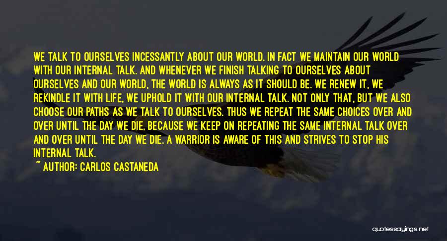 Always The Same Day Quotes By Carlos Castaneda