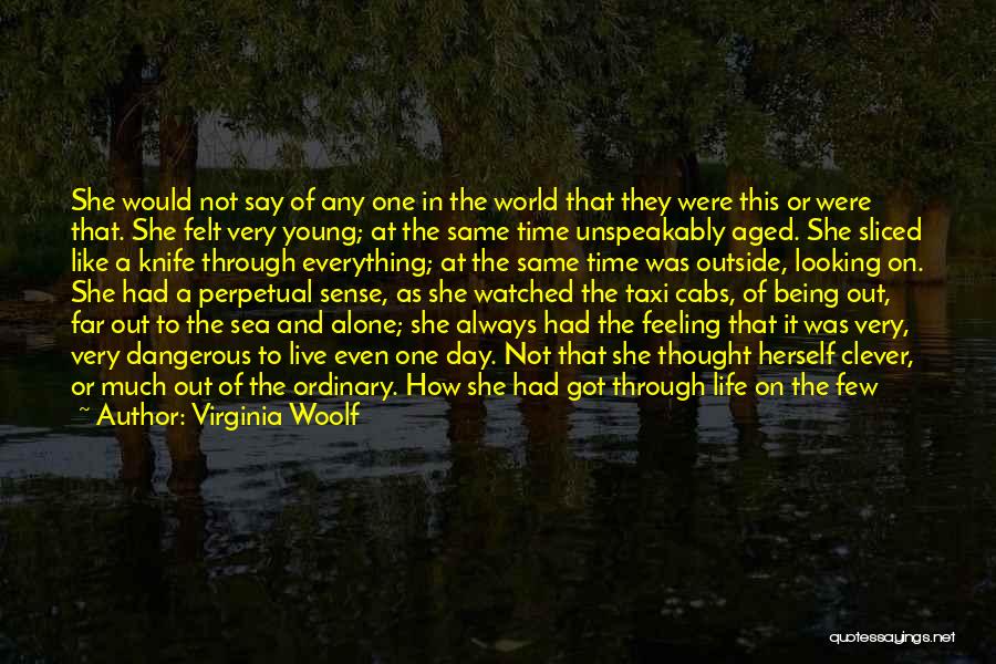 Always The Same Day Quotes By Virginia Woolf