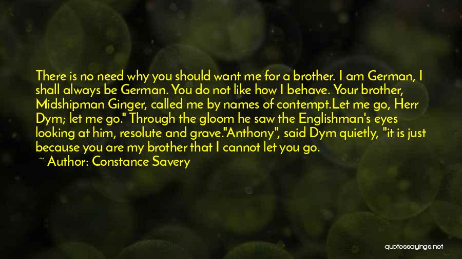 Always There For You Brother Quotes By Constance Savery