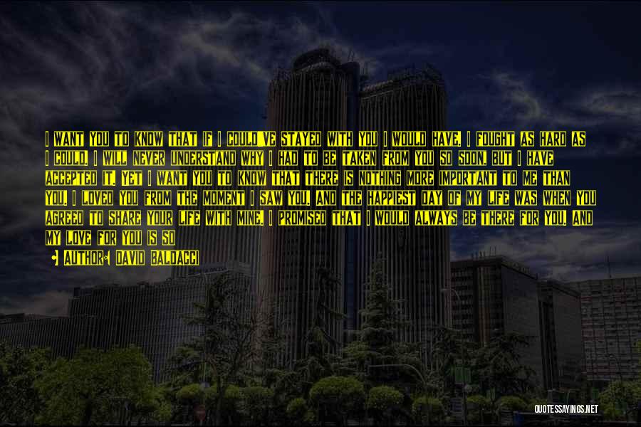 Always There For You But You're Never There For Me Quotes By David Baldacci