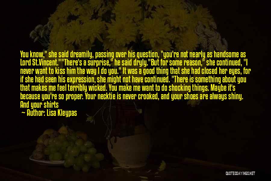 Always There For You But You're Never There For Me Quotes By Lisa Kleypas