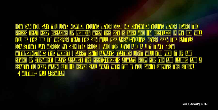 Always There For You But You're Never There For Me Quotes By M.J. Abraham