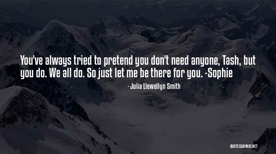 Always There For You Friends Quotes By Julia Llewellyn Smith