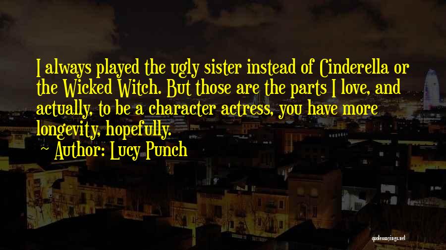 Always There For You Sister Quotes By Lucy Punch