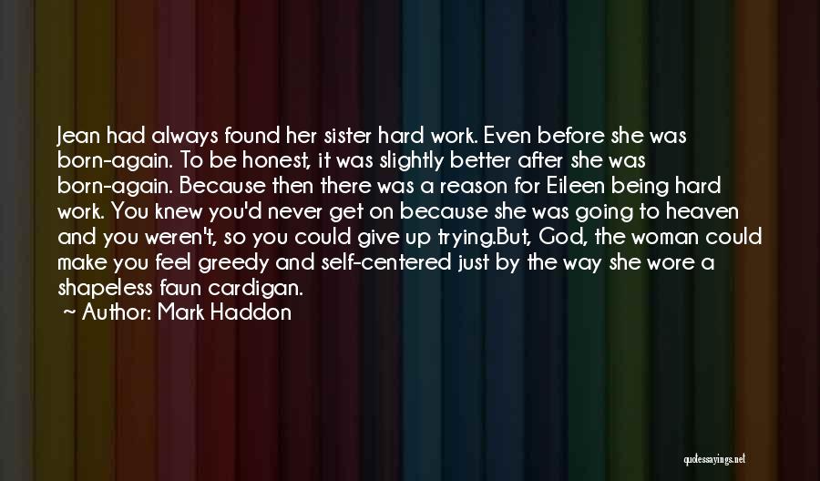 Always There For You Sister Quotes By Mark Haddon