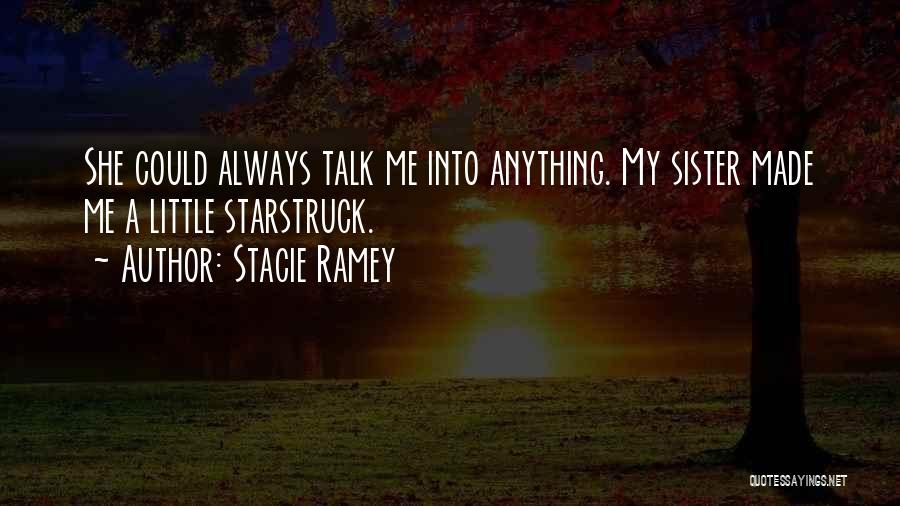 Always There For You Sister Quotes By Stacie Ramey