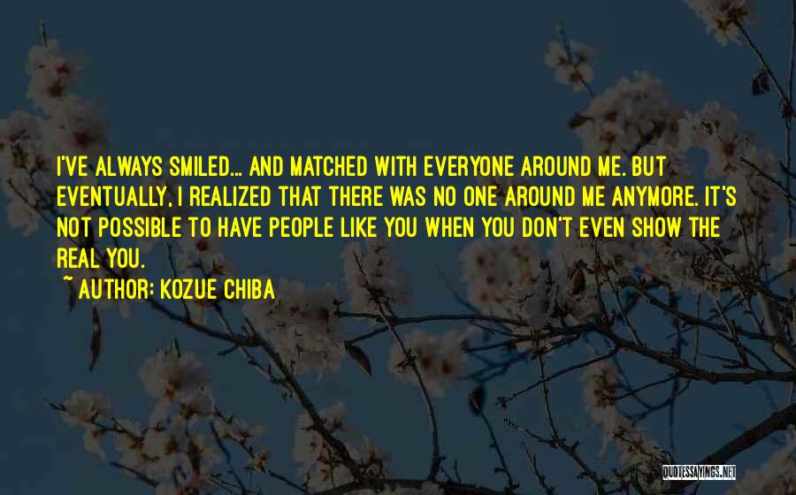 Always There You Quotes By Kozue Chiba